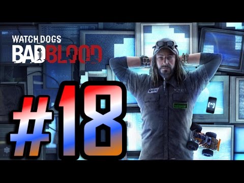 Watch Dogs: Bad Blood DLC Walkthrough HD - The Verdict - Part 18 [PS4]