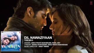 DIL NAWAZIYAAN Full Song Audio   Arko, Payal Dev   Tum Bin 2