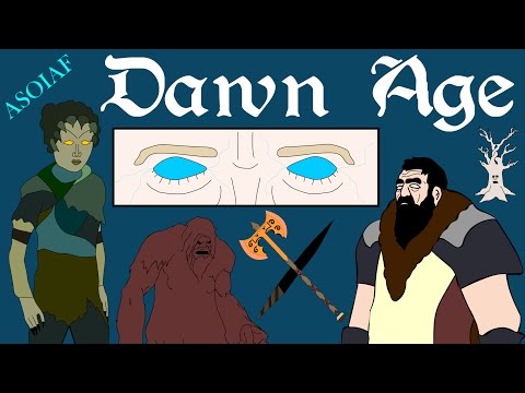 ASOIAF: Dawn Age (History of Westeros Series)