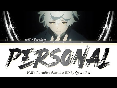 Hell's Paradise Season 2 - Ending FULL "PERSONAL " by Queen Bee (Lyrics)