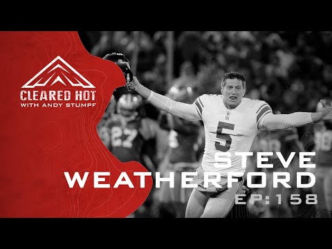 Cleared Hot Episode 158 - Steve Weatherford