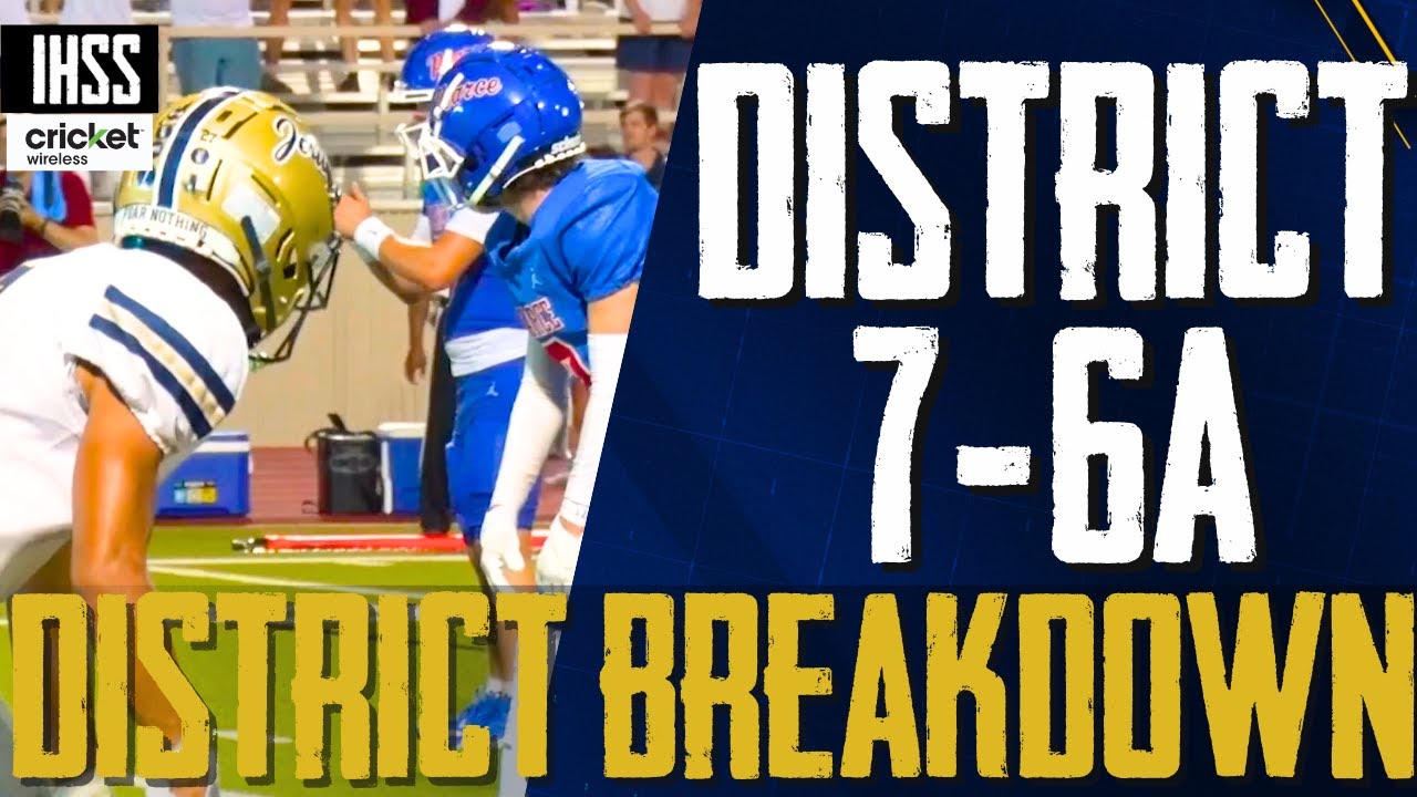 DIstrict Breakdown - District 7-6A