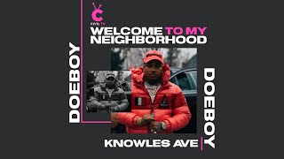 #CivilTV: Doe Boy - Welcome To My Neighborhood: Knowles Ave