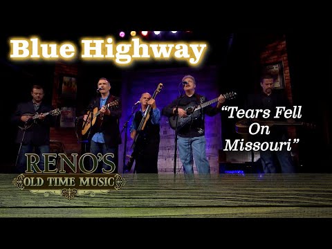 Bluegrass greats BLUE HIGHWAY does "Tears Fell On Missouri"
