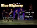 Bluegrass greats BLUE HIGHWAY does "Tears Fell On Missouri"