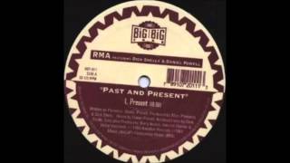 RMA feat Dick Shelly & Daniel Powell - Past