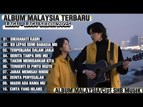 Album Lagu Slow Rock Malaysia Terbaru 2025 | Menyentuh Hati Sampai Menangis 😭