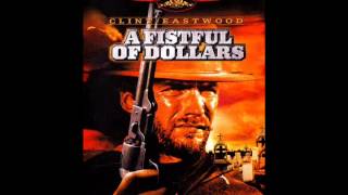 A Fistful of Dollars - Titoli (Main Theme)