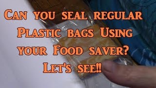 Using Regular Bags With Your Vacuum Sealer?