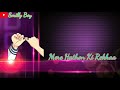 Tere Pyar Se Wo Baate Karne Ka Tarika 30 Second Whatsapp Status Sad Romantic Status