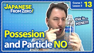 Possession and Particle NO - Japanese From Zero! Video 13