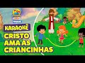 Cristo Ama As Criancinhas 3 Palavrinhas Karaokê Volume 7