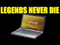 Sony Vaio Resurrection Saving This Insane Tech From 2008 And Why That Soon Won T Be Possible