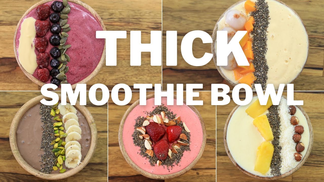Thick Smoothie Bowl 5 Easy & Healthy Recipes The Cooking Foodie