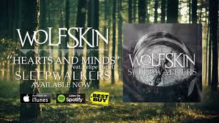 WolfSkin - Hearts and Minds [Feat.  Felipe Turiel] (Official Stream)
