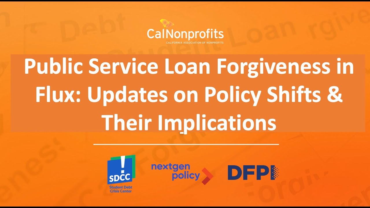 PSLF in Flux - Updates on Policy Shifts and Their Implications