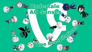 Undertale AU Sanses Vine Compilations //12k Specia