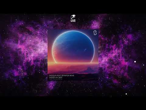 Shogun Feat. Jennifer Rene - Under My Skin (Mike Zaloxx Remix) [SERENDIPITY MUZIK]