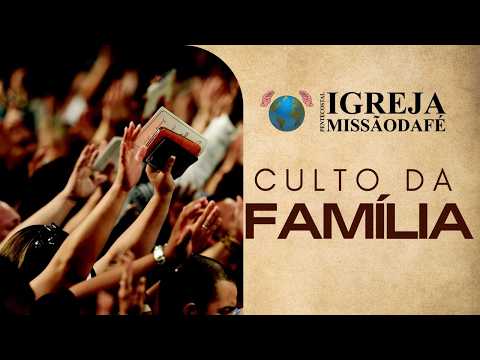 Culto da Família