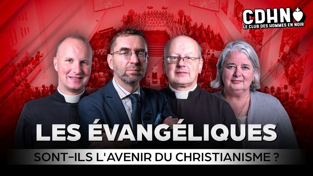 🙏🏻 Les ÉVANGÉLIQUES sont-ils l'avenir du christianisme ? Le Club des Hommes en Noir !