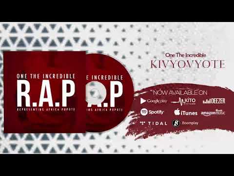 One The Incredible - Kivyovyote (Official Audio) Sms 8725180 to 15577 Vodacom Tz