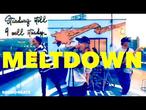 【Official Music Video】MELTDOWN _ RONDONRATS【MELTDOWN】