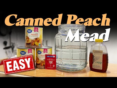 How to Make a Simple Canned Peach Mead!