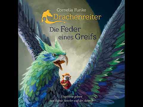 Drachenreiter - Die Feder eines Greifs Hörbuch von Cornelia Funke