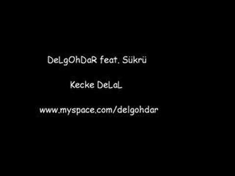 Gohdar feat Sükrü- Kecke DeLaL