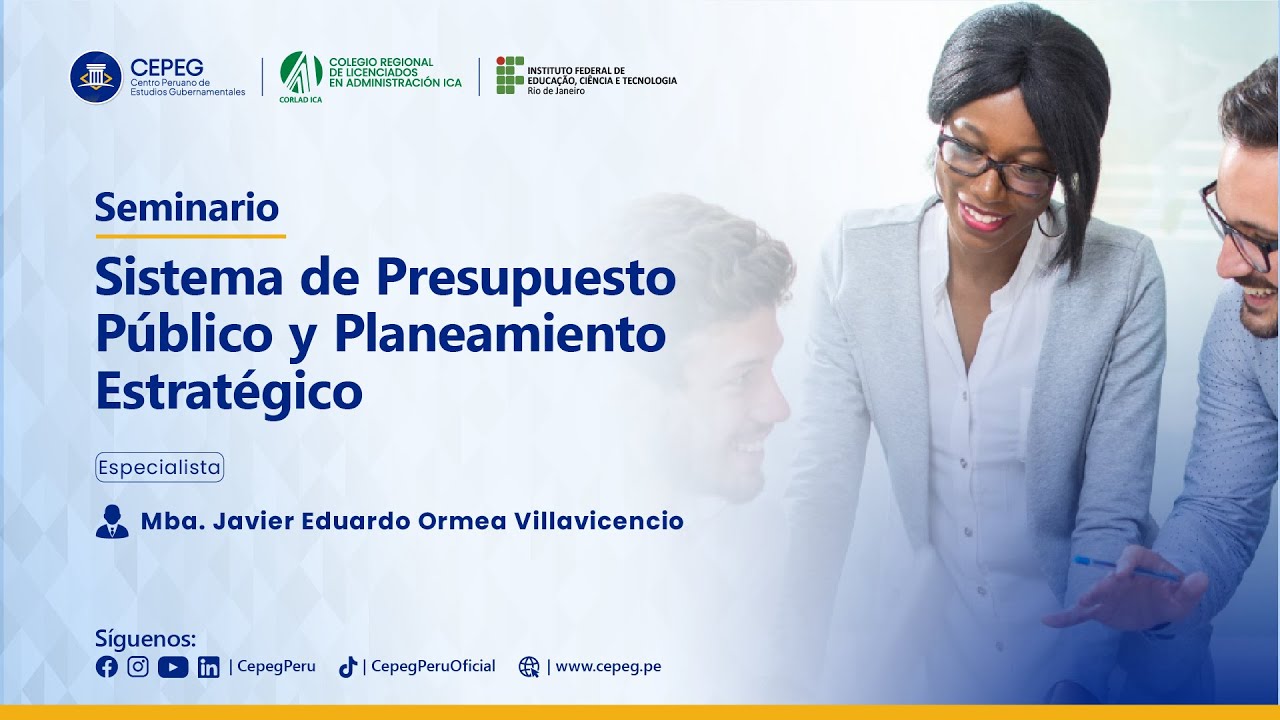 Seminario Sistema de Presupuesto Público y Planeamiento Estratégico | CEPEG