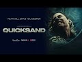 Quicksand | Official Trailer | 1080p HD