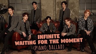 인피니트 (Infinite) - Waiting For The Moment (Piano Ballad + Lyrics + Chords)