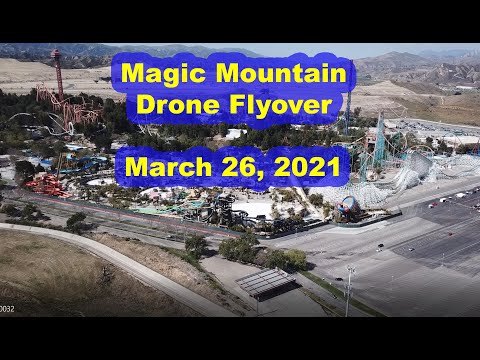 Magic Mountain - March 26, 2021 - Drone flyover