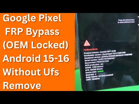 Google Pixel FRP Bypass (OEM Locked) Android 15-16 Without Ufs Remove | pixel frp bypass android 16
