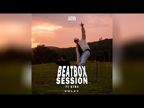 Beatbox Sessions Vol.7 - Iacho / Kyra
