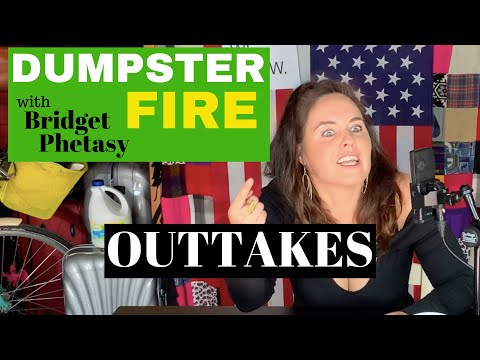 Dumpster Fire 21 - Outtakes