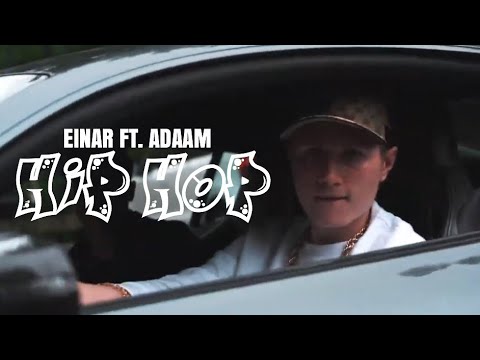Einár ft. Adaam - Hip Hop (Officiel audio)