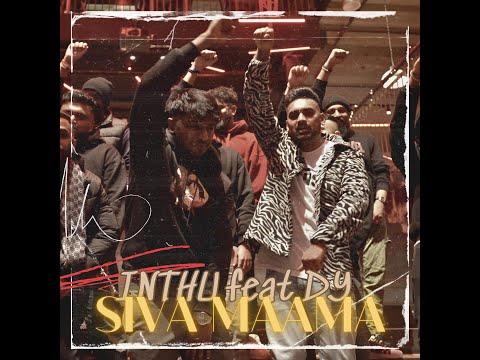 Inthu - Siva Maama ft. Daniel Yogathas | prod by Lava | Official Video | Signature
