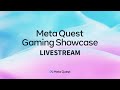 Meta Quest Gaming Showcase Livestream
