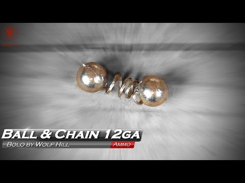 Ball & Chain 12ga Bolo Round by Wolf Hill