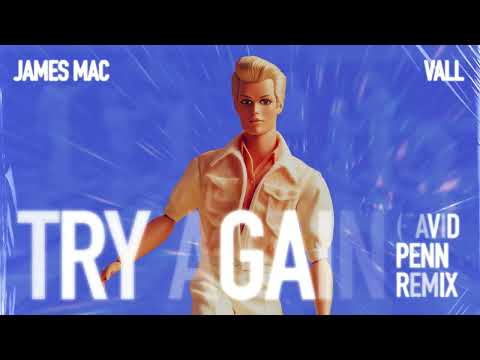 James Mac & Vall - Try Again (David Penn Remix)