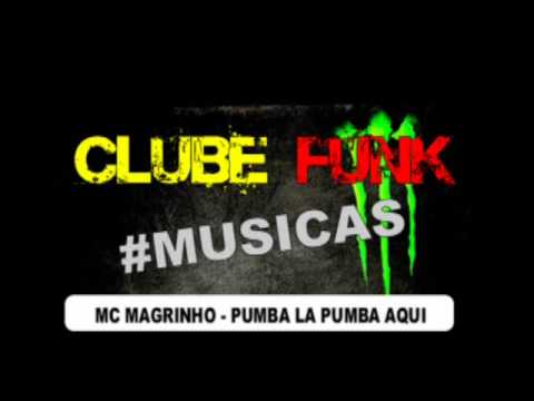 MC MAGRINHO - PUMBA LA PUMBA AQUI