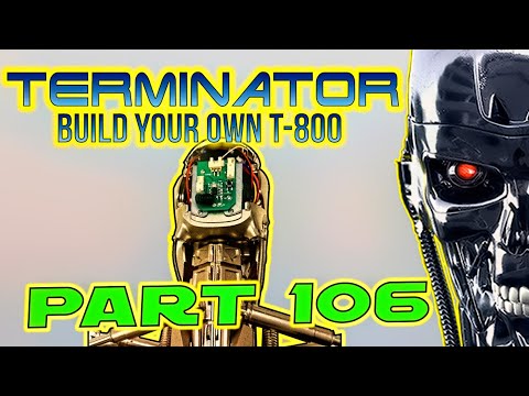 Build Your Own Terminator Part 106 - By Hachette