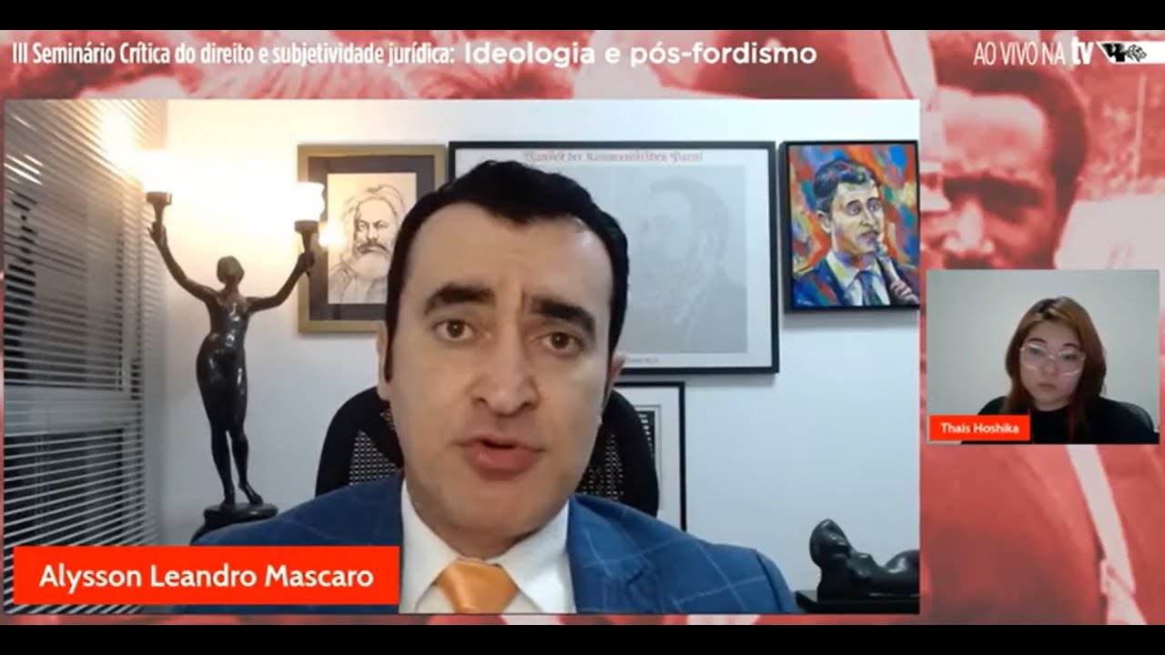 IDEOLOGIA E CAPITALISMO CONTEMPORÂNEO | Alysson Mascaro