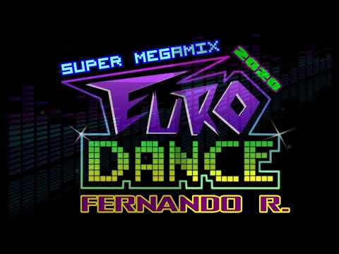 Fernando R - Super Megamix Euro Dance 90's (2020)