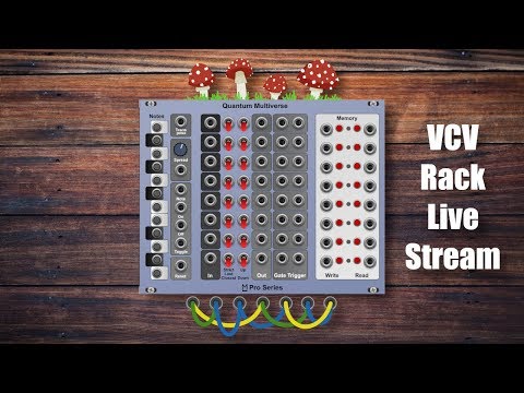 VCV Rack Live Stream - ML Quantum Multiverse
