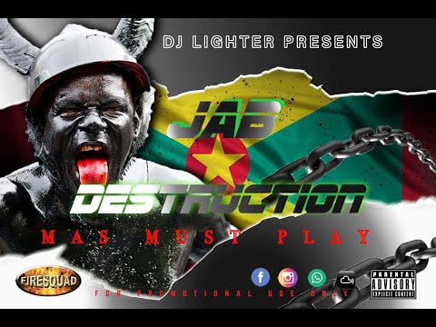 Jab Destruction “ Mas Must Play” | Grenada Soca Mix 2021 | Dj Lighter