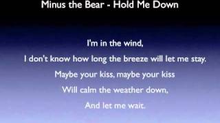 Minus the Bear - Hold Me Down - Lyrics [HD]