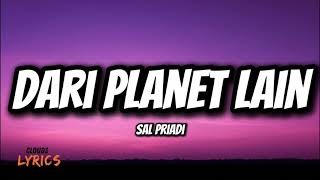 Download lagu Dari Planet Lain - Sal Priadi (Lirik) mp3 Download lagu Dari Planet Lain - Sal Priadi (Lirik) mp3