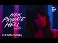 HER PRIVATE HELL Official Teaser In Cinemas September 25